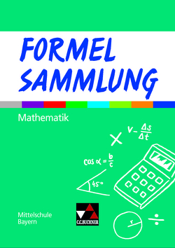 Formel PLUS – Bayern / Formelsammlung Mathematik Mittelschule von Haubner,  Karl, Hilmer,  Manfred, Vollath,  Engelbert, Weidner,  Simon