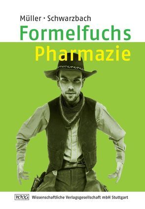 Formelfuchs Pharmazie von Mueller,  Bernhard, Schwarzbach,  Ralf