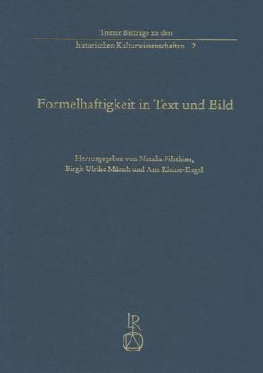 Formelhaftigkeit in Text und Bild von Filatkina,  Natalia, Kleine-Engel,  Ane, Münch,  Birgit Ulrike