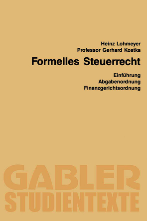 Formelles Steuerrecht von Kostka,  Gerhard, Lohmeyer,  Heinz