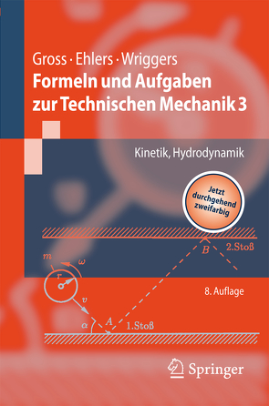 Formeln und Aufgaben zur Technischen Mechanik 3 von Ehlers,  Wolfgang, Gross,  Dietmar, Wriggers,  Peter