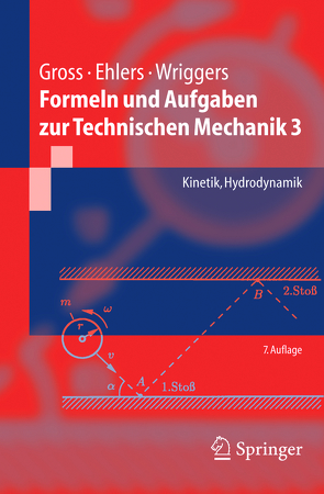 Formeln und Aufgaben zur Technischen Mechanik 3 von Ehlers,  Wolfgang, Gross,  Dietmar, Wriggers,  Peter