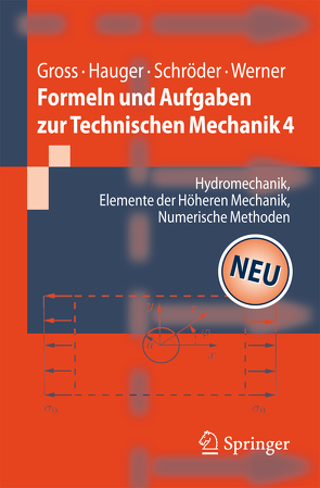 Formeln und Aufgaben zur Technischen Mechanik 4 von Gross,  Dietmar, Hauger,  Werner, Schröder ,  Jörg, Werner,  Ewald