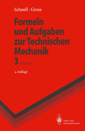 Formeln und Aufgaben zur Technischen Mechanik von Gross,  Dietmar