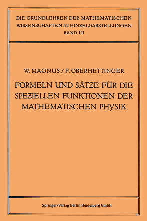 Formeln und Sätze für die Speziellen Funktionen der Mathematischen Physik von Magnus,  Wilhelm, Oberhettinger,  Fritz