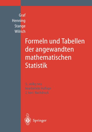 Formeln und Tabellen der angewandten mathematischen Statistik von Gräf,  Ulrich, Henning,  H.-J., Henning,  Hans-Joachim, Stange,  Kurt, Wilrich,  P.-T., Wilrich,  Peter-Theodor