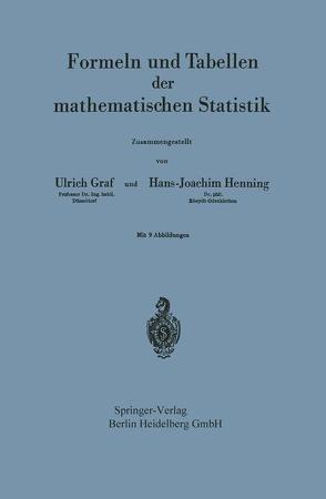 Formeln und Tabellen der mathematischen Statistik von Gräf,  Ulrich, Henning,  Hans-Joachim