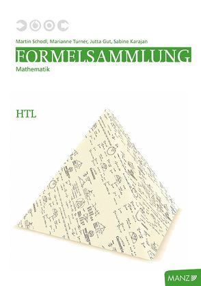 Formelsammlung Angewandte Mathematik HTL von Gut,  Jutta, Karajan,  Sabine, Schodl,  Martin, Turner,  Marianne