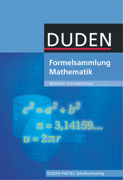 Formelsammlung bis Klasse 10 – Mathematik – Mittlerer Schulabschluss von Bahro,  Uwe, Engelmann,  Lutz, Fanghänel,  Günter, Lehmann,  Karlheinz, Liesenberg,  Günter, Meyer,  Lothar, Stamm,  Reinhard