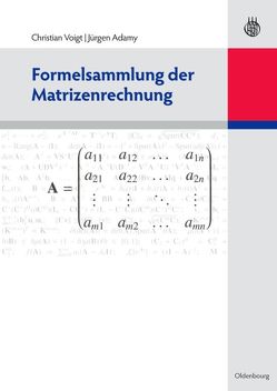 Formelsammlung der Matrizenrechnung von Adamy,  Jürgen, Voigt,  Christian