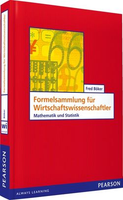 Formelsammlung für Wirtschaftswissenschaftler von Böker,  Fred