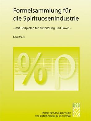 Formelsammlung für die Spirituosenindustrie von Marx,  Gerd