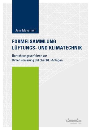 Formelsammlung Lüftungs- und Klimatechnik von Meyerhoff,  Jens
