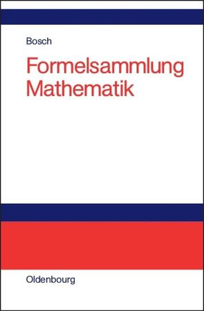 Formelsammlung Mathematik von Bosch,  Karl
