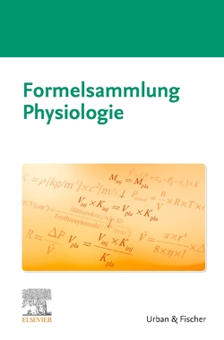 Formelsammlung Physiologie von Elsevier GmbH