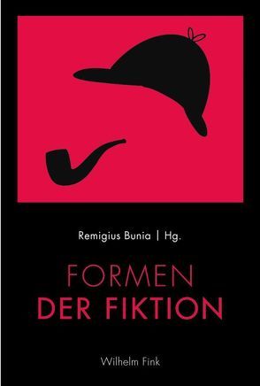 Formen der Fiktion von Bunia,  Remigius