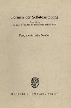 Formen der Selbstdarstellung. von Haase,  Erich, Reichenkron,  Günter