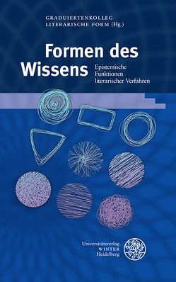 Formen des Wissens von Andres,  Lennart, Badura,  Christian, Dahm-Kruse,  Margit, Hoffmann,  Lena, John,  Stefanie, Lejeune,  Sarah Maria, Marfutova,  Yulia, Schneider,  Jens Ole