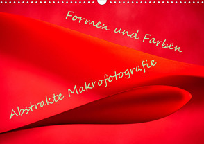 Formen und Farben – Abstrakte Makrofotografie (Wandkalender 2023 DIN A3 quer) von Scheurer,  Monika