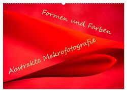 Formen und Farben – Abstrakte Makrofotografie (Wandkalender 2024 DIN A2 quer), CALVENDO Monatskalender von Scheurer,  Monika