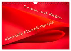 Formen und Farben – Abstrakte Makrofotografie (Wandkalender 2024 DIN A4 quer), CALVENDO Monatskalender von Scheurer,  Monika