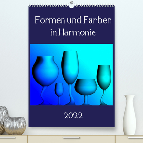 Formen und Farben in Harmonie (Premium, hochwertiger DIN A2 Wandkalender 2022, Kunstdruck in Hochglanz) von A Magri,  Maria