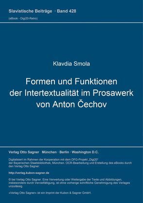 Formen und Funktionen der Intertextualität im Prosawerk von Anton Čechov von Smola,  Klavdia