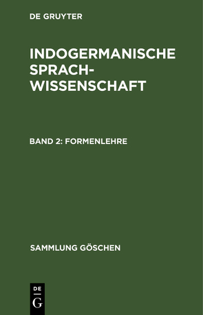 Indogermanische Sprachwissenschaft / Formenlehre von Krahe,  Hans