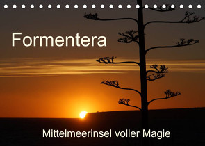 Formentera – Mittelmeerinsel voller Magie (Tischkalender 2022 DIN A5 quer) von Kück,  Heidemarie