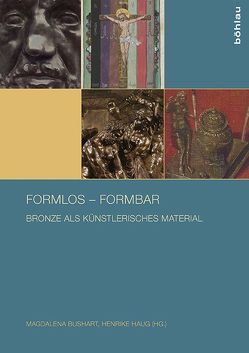 formlos – formbar von Bushart,  Magdalena, Cole,  Michael, Diemer,  Dorothea, Haug,  Henrike, Kehrbaum,  Annegret, Lehmann,  Claudia, Lein,  Edgar, Lichtenstern,  Christa, Olchawa,  Johanna, Scheu,  Mariana, Schnell,  Werner, Wiegartz,  Veronica