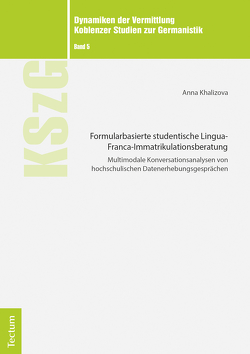 Formularbasierte studentische Lingua-Franca-Immatrikulationsberatung von Khalizova,  Anna