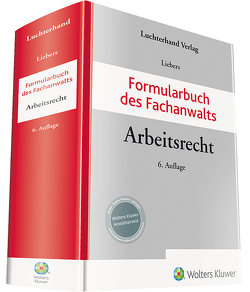 Formularbuch des Fachanwalts Arbeitsrecht von Liebers,  Hans-Joachim