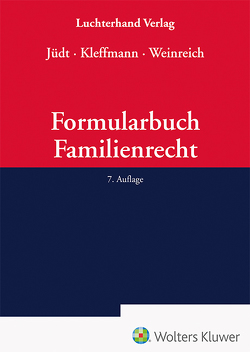 Formularbuch Familienrecht von Jüdt,  Eberhardt, Kleffmann,  Norbert, Weinreich,  Gerd