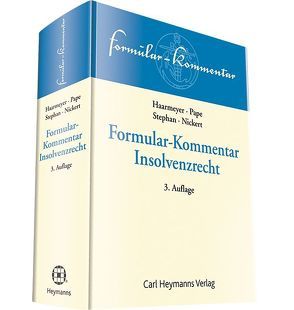 Formularbuch Insolvenzrecht von Haarmeyer,  Hans, Nickert,  Cornelius, Pape,  Gerhard, Stephan,  Guido