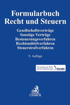 Formularbuch Recht und Steuern von Alvermann,  Jörg, Bahns,  Jochen, Beckert,  Manuela, Binnewies,  Burkhard, Böwing-Schmalenbrock,  Philipp, Dremel,  Ralf, Fischer,  Nico, Friedl,  Markus J., Hund-von Hagen,  Joachim, Kolberg,  Hasso, Kraemer,  Joachim, Schauf,  Jörg, Schwedhelm,  Rolf, Stahl-Sura,  Karin, Stangl,  Ingo, Tremmel,  Manfred, Weigell,  Jörg, Winter,  Michael, Wollweber,  Markus