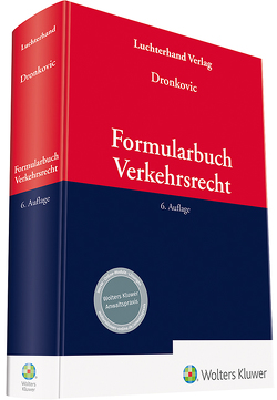 Formularbuch Verkehrsrecht von Dronkovic,  Ulrike