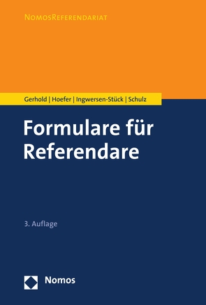 Formulare für Referendare von Gerhold,  Sönke, Hoefer,  Bernd, Ingwersen-Stück,  Hege, Schulz,  Sönke E.