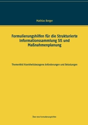 Formulierungshilfen für die Strukturierte Informationssammlung SIS und Maßnahmenplanung von Berger,  Mathias