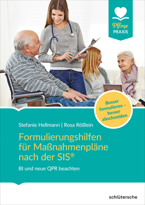 Formulierungshilfen für Maßnahmenpläne nach der SIS® von Hellmann,  Stefanie, Rößlein,  Rosa