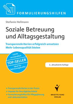 Formulierungshilfen Soziale Betreuung und Alltagsgestaltung von Hellmann,  Stefanie