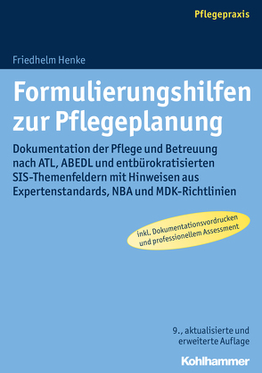 Formulierungshilfen zur Pflegeplanung von Henke,  Friedhelm