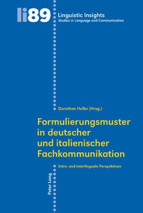 Formulierungsmuster in deutscher und italienischer Fachkommunikation von Heller,  Dorothee