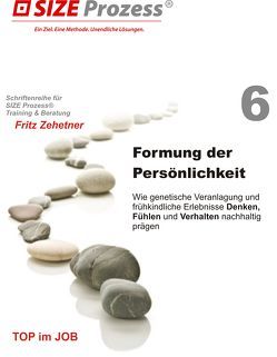 Formung der Persönlichkeit von Zehetner,  Fritz
