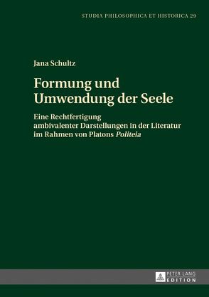 Formung und Umwendung der Seele von Schultz,  Jana