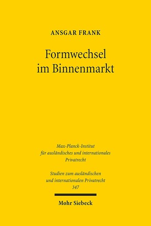 Formwechsel im Binnenmarkt von Frank,  Ansgar