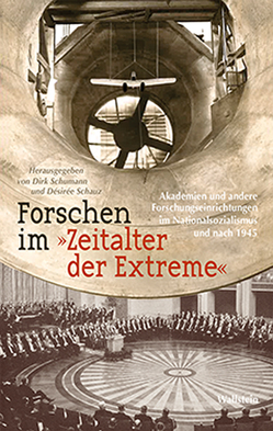 Forschen im »Zeitalter der Extreme« von Schauz,  Desiree, Schumann,  Dirk