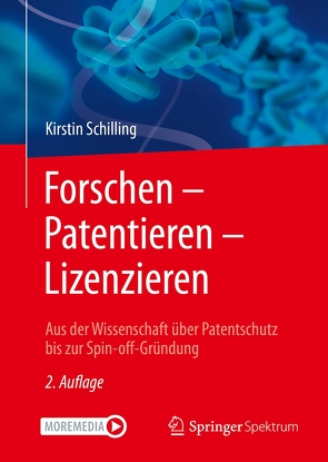 Forschen – Patentieren – Lizenzieren von Schilling,  Kirstin