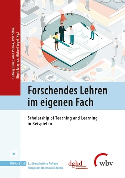 Forschendes Lehren im eigenen Fach von Huber,  Ludwig, Pilniok,  Arne, Sethe,  Rolf, Szczyrba,  Birgit, Vogel,  Michael