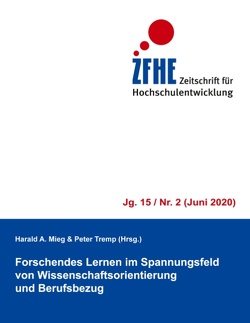 Forschendes Lernen im Spannungsfeld von Wissenschaftsorientierung und Berufsbezug von Mieg,  Harald A., Tremp,  Peter