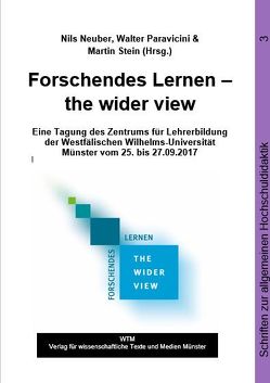 Forschendes Lernen – the wider view von Neuber,  Nils, Paravicini,  Walther, Stein,  Martin
